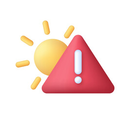 3D Sun warning icon. Exclamation mark. High temperature warning sign. Hot summer day, heatwave.