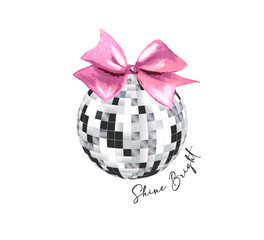 Cute disco ball, pink ribbon, decorative slogan, design for fashion, card, poster prints