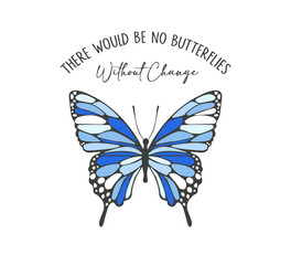 decorative slogan with cute blue butterfly, vector for fashion, card, poster designs