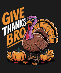 Give thanks bro