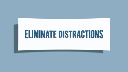Eliminate distractions. A card isolated on blue background.