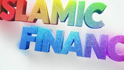 The word Islamic finance is written in rainbow colors. It is a type of finance that is based on Islamic principles