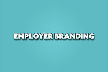 Employer Branding. A Illustration with white text isolated on light green background.
