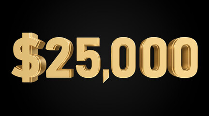 25 thousand dollars 3D gold, 3D numbers