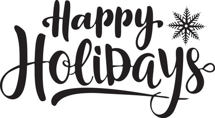 Happy Holidays calligraphy EPS, vector text design, for use in seasonal holiday greeting cards, postcards, banners, invitations. or posters. 