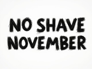 The words "No Shave November" creatively arranged from strands of dark hair on a white background, symbolizing the men’s health movement.