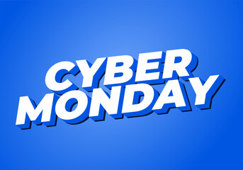 Cyber monday. Text effect in 3D and bold fonts for digital ads