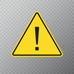 Caution warning sign. Yellow and black color. Triangular.