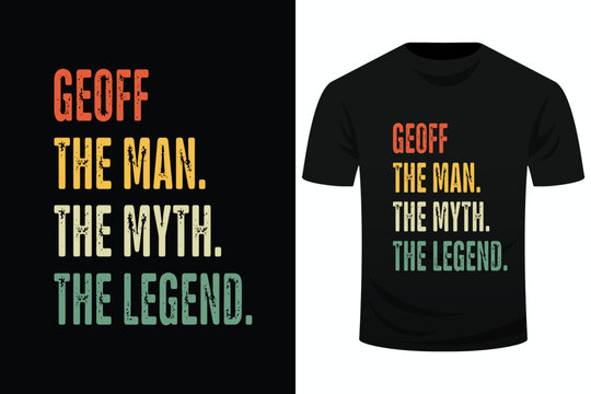 Geoff The Man The Myth The Legend Funny Svg Design