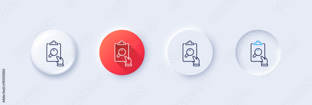 Poster inspect line icon. neumorphic, red gradient, 3d pin buttons. clipboard research sign. verification f