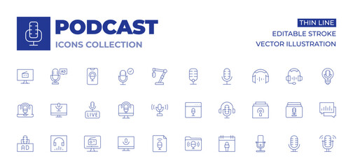 Podcast icons collection. Thin Line icons, editable stroke. ad, computer, laptop, listen now, live, podcast, broadcasting, browser, calendar, file, folder, headphone