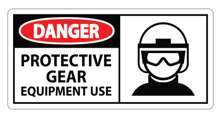 Danger Safety or Protective Gear and Equipment Use