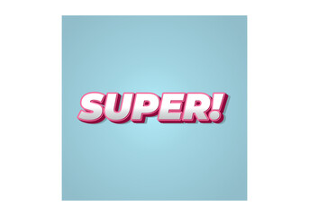 Super. Text effect in colorful style with 3D look