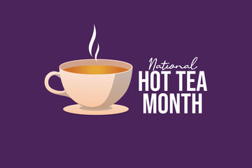 National Hot Tea Month vector design template good for celebration usage. National Hot Tea Month design. flat design. eps 10.