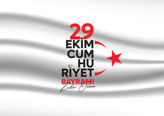 29 Ekim Cumhuriyet Bayramı Kutlu Olsun Translate: Happy 29 October Republic Day 