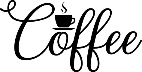 Coffee typography clip art design on plain white transparent isolated background for card, shirt, hoodie, sweatshirt, apparel, card, tag, mug, icon, poster or badge