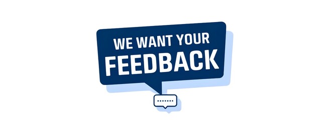 WE WANT YOUR FEEDBACK creative banner,minimalistic flat vector illustration,plain background