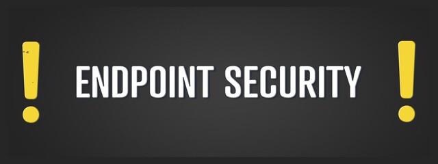 Endpoint Security.. A blackboard with white text. Illustration with grunge text style.