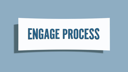 Engage Process. A card isolated on blue background.