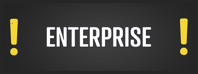 Enterprise.. A blackboard with white text. Illustration with grunge text style.