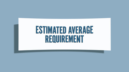 Estimated Average Requirement. A card isolated on blue background.