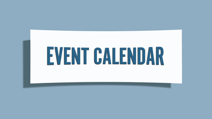 Event Calendar. A card isolated on blue background.