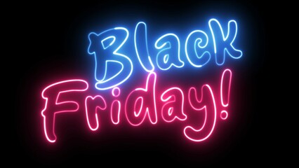 Black friday neon sign. Black Friday text font with neon light. Luminous and shimmering haze inside the letters of the text Black Friday.