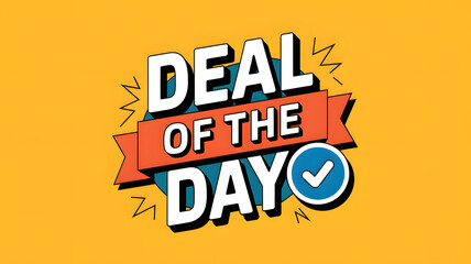 a yellow background with a red and blue banner that says deal of the day on it's side