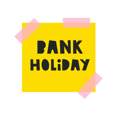 Paper note. Bank holiday. Graphic design. Illustration on white background.