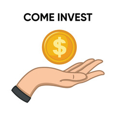 Come invest with coin in hand