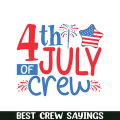 4th of july crew saying designs, Crew squad saying designs