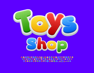 Vector playful advertisement Toys Shop. Funny Children Font. Modern Colorful set of Alphabet Letters and Numbers.