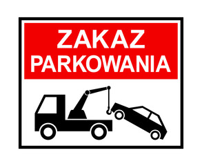 znak zakazu parkowania, holowanie samochodu © robert6666