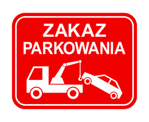 znak zakazu parkowania, holowanie samochodu © robert6666