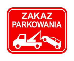 znak zakazu parkowania, holowanie samochodu © robert6666