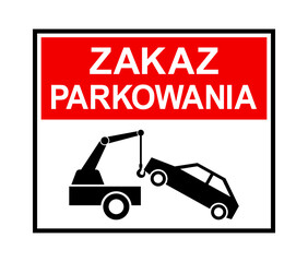 znak zakazu parkowania, holowanie samochodu © robert6666