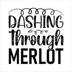Dashing through merlot