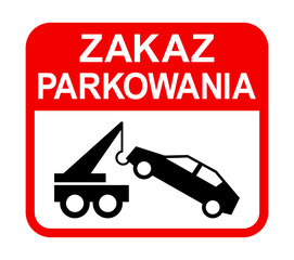 znak zakazu parkowania, holowanie samochodu © robert6666