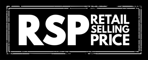 Fototapeta premium RSP Retail Selling Price - the final price that a good is sold to customers for, acronym text concept stamp