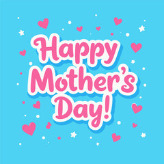 Happy Mother's Day Greeting Card 
