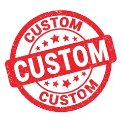 CUSTOM text written on red stamp sign.