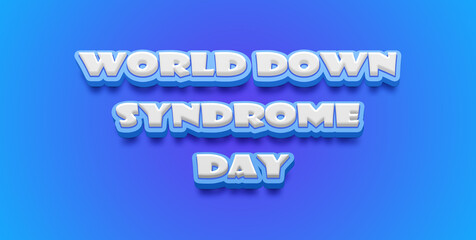 Happy World Down Syndrome Day Text Effect on blue background