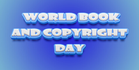 Happy World Book and Copyright Day Text Effect on blue background