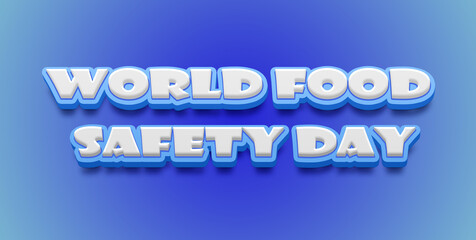 Happy World Food Safety Day Text Effect on blue background