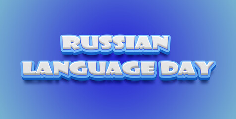 Happy Russian Language Day Text Effect on blue background