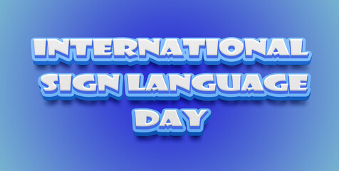 Happy International Day of Sign Language Text Effect on blue background