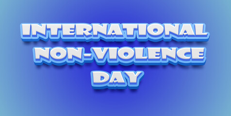 Happy International Day of Non-Violence Text Effect on blue background