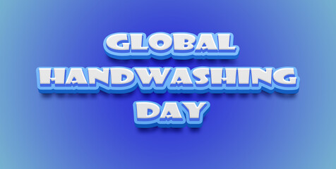Happy Global Handwashing Day Text Effect on blue background