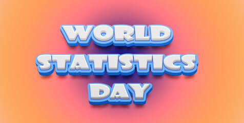 Happy World Statistics Day Text Effect on blue background