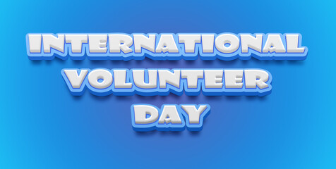 Happy International Volunteer Day Text Effect on blue background